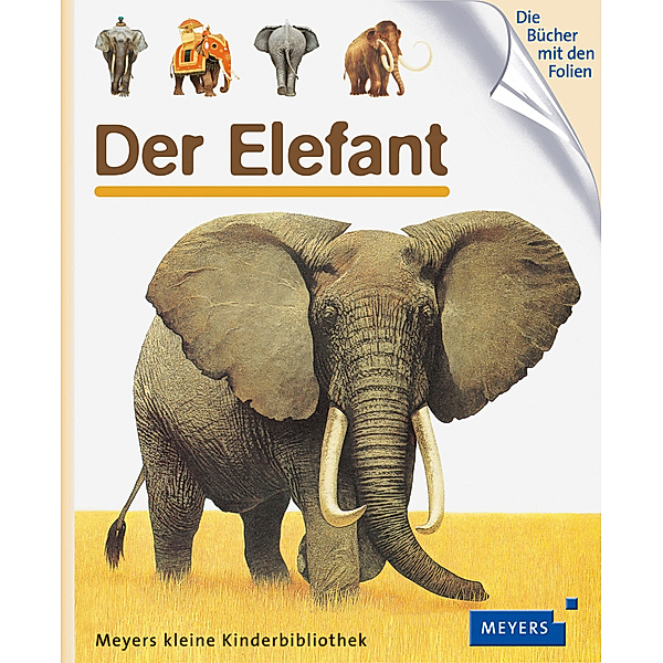 Der Elefant / Meyers Kinderbibliothek Bd.7, Claude Delafosse