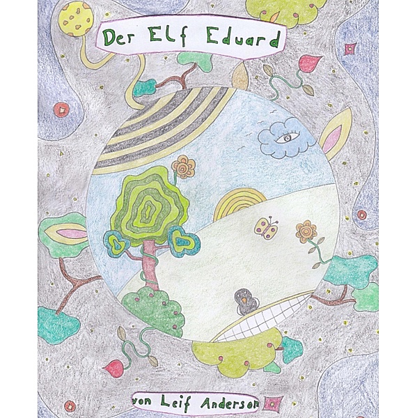 Der Elf Eduard, Leif Anderson