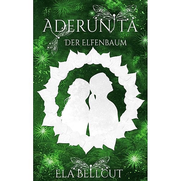 Der Elfenbaum / Aderunita Bd.3, Ela Bellcut