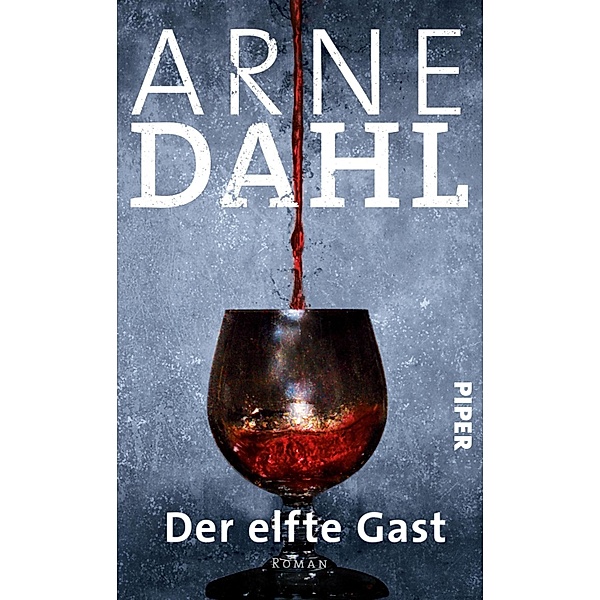 Der elfte Gast / A-Team (Paul Hjelm und Kerstin Holm) Bd.11, Arne Dahl