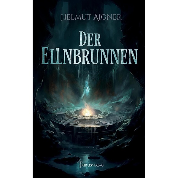 Der Ellnbrunnen, Helmut Aigner