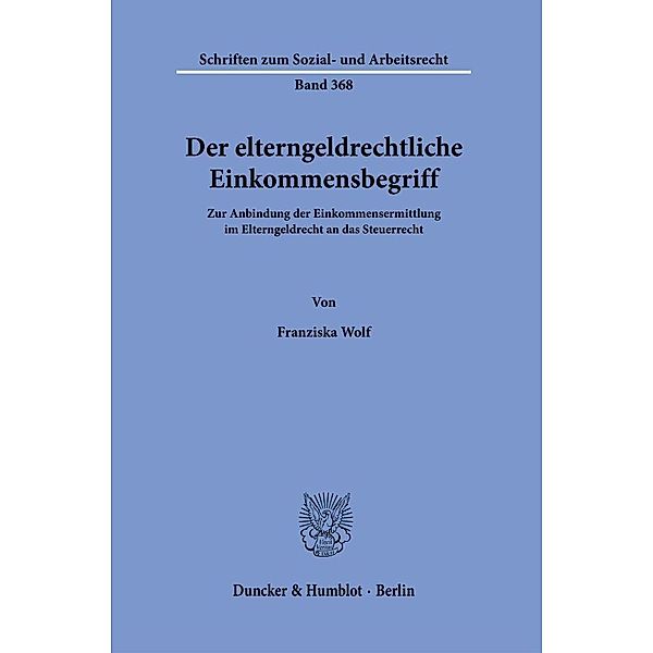 Der elterngeldrechtliche Einkommensbegriff., Franziska Wolf