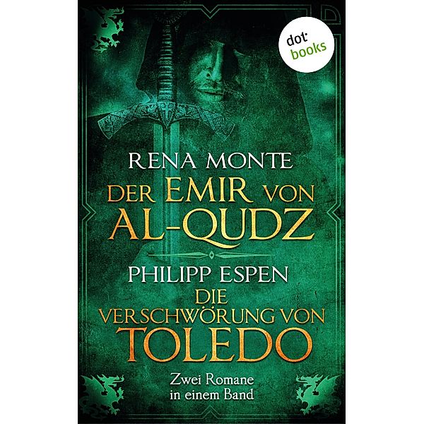 Der Emir von Al-Qudz & Die Verschwörung von Toledo, Philipp Espen, Rena Monte