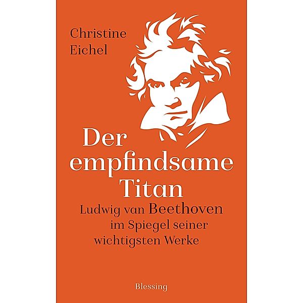 Der empfindsame Titan, Christine Eichel