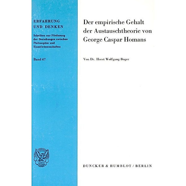 Der empirische Gehalt der Austauschtheorie von George Caspar Homans., Horst Wolfgang Boger