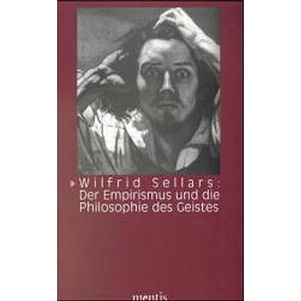 Der Empirismus und die Philosophie des Geistes, Wilfrid Sellars