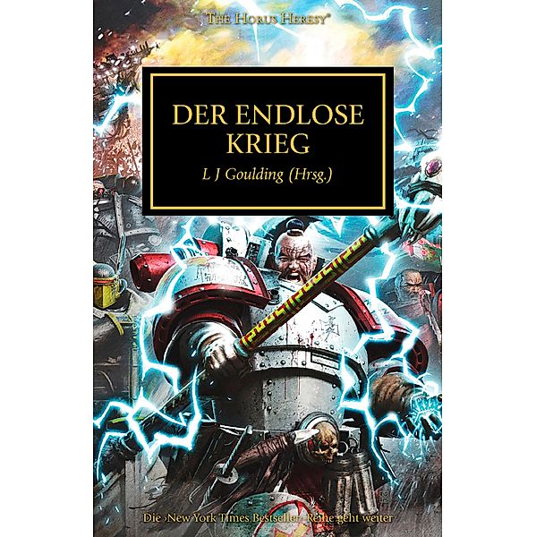 Der endlose Krieg / The Horus Heresy Bd.33, Graham McNeill, Andy Smillie, Guy Haley, Aaron Dembski-Bowden, Nick Kyme, Rob Sanders, David Annandale, Gav Thorpe, James Swallow, Chris Wraight, John French