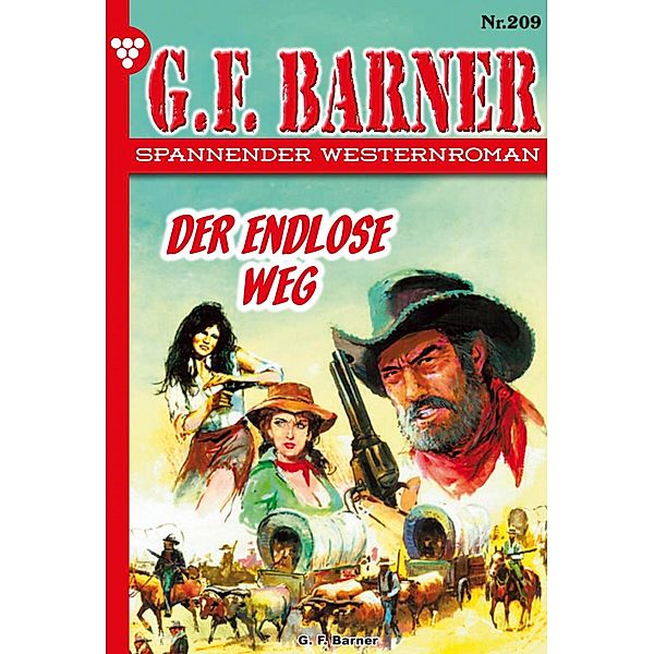 Der endlose Weg / G.F. Barner Bd.209, G. F. Barner