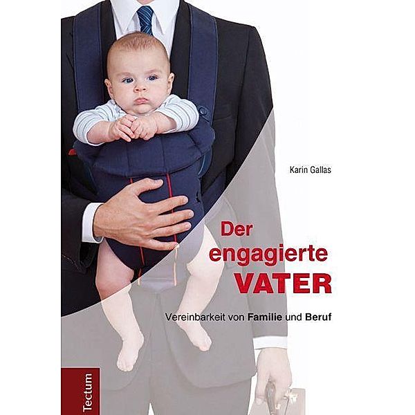 Der engagierte Vater, Karin Gallas