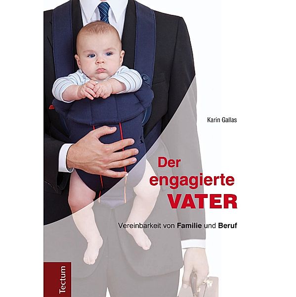 Der engagierte Vater, Karin Gallas