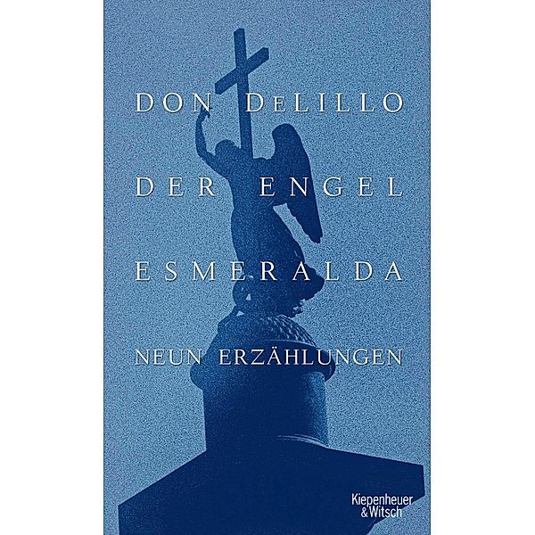 Der Engel Esmeralda, Don DeLillo