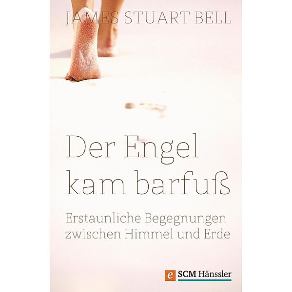 Der Engel kam barfuss, James Stuart Bell