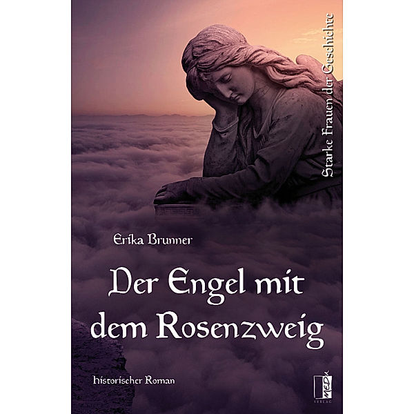 Der Engel mit dem Rosenzweig, Erika Brunner