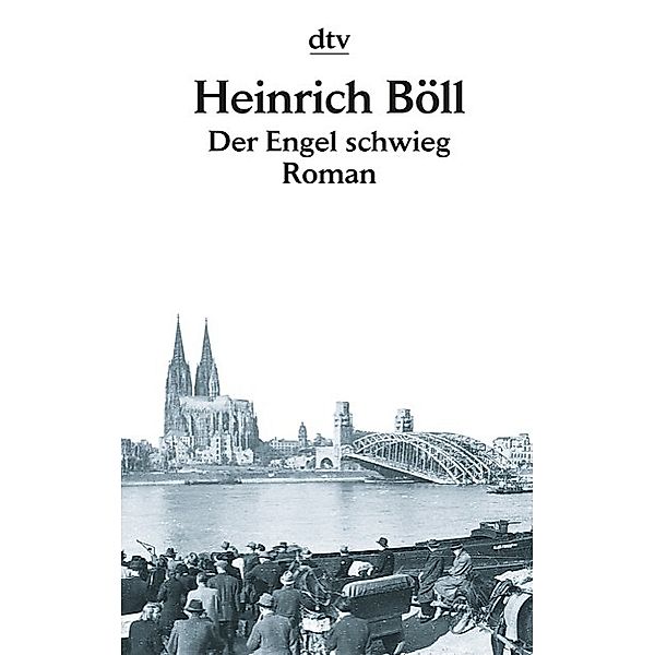Der Engel schwieg, Heinrich Böll