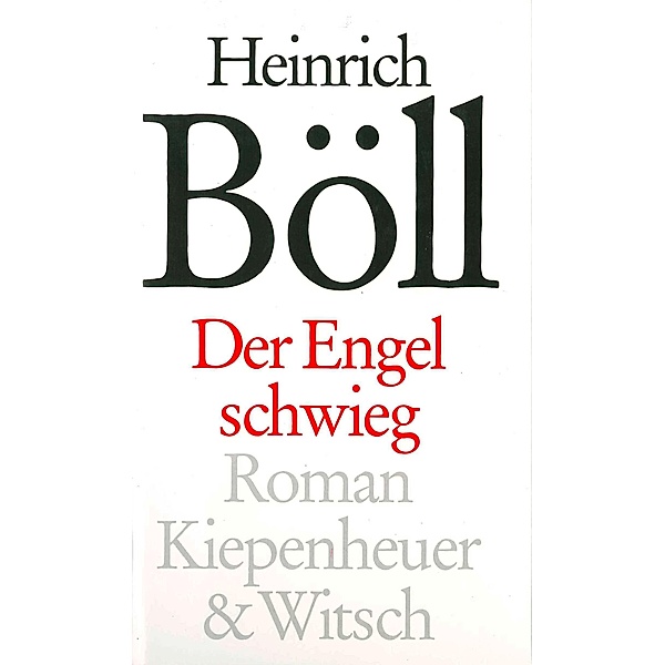 Der Engel schwieg, Heinrich Böll