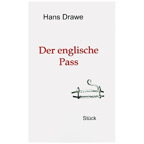 Der englische Pass, Hans Drawe