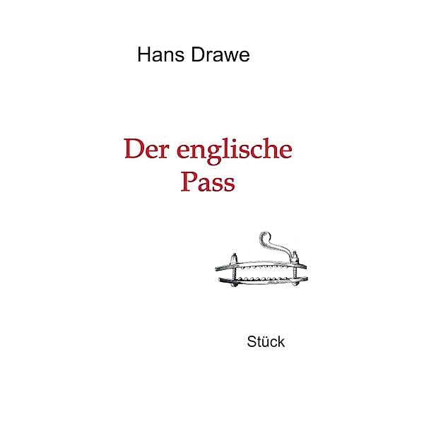 Der englische Pass, Hans Drawe
