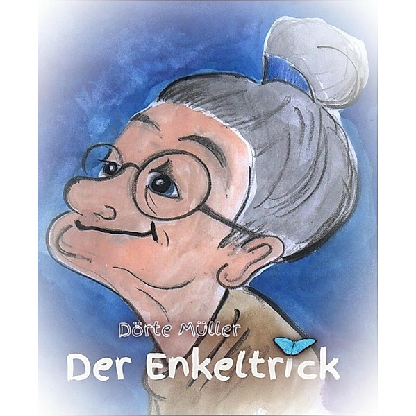 Der Enkeltrick, Dörte Müller