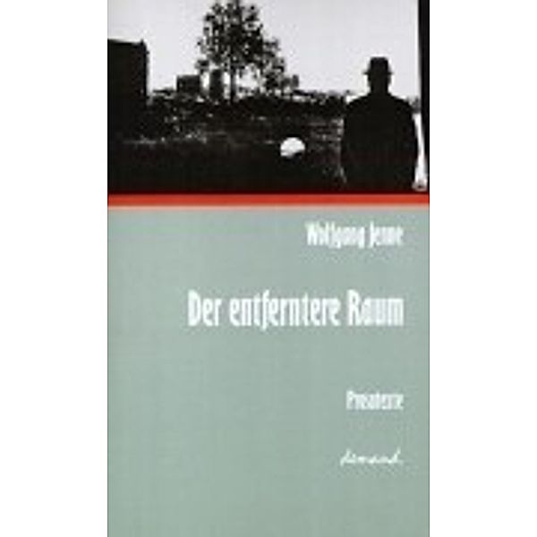 Der entferntere Raum, Wolfgang Jenne