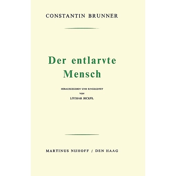 Der Entlarvte Mensch, Constantin Brunner