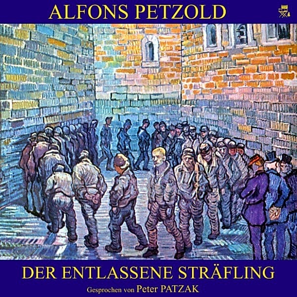 Der entlassene Sträfling, Alfons Petzold