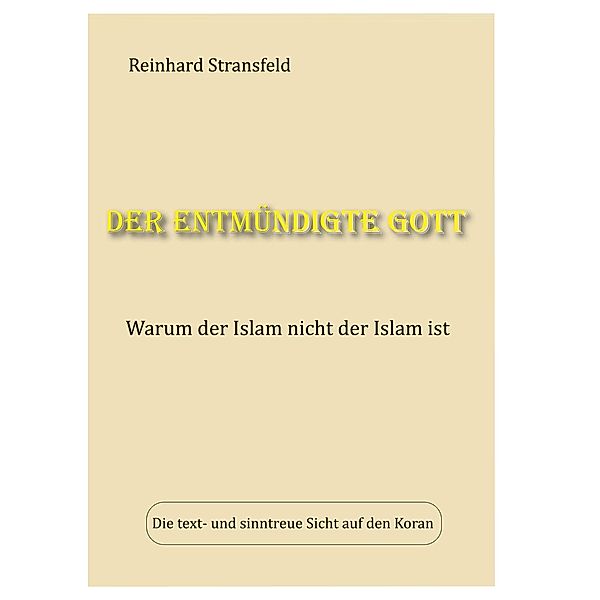 Der entmündigte Gott, Reinhard Stransfeld