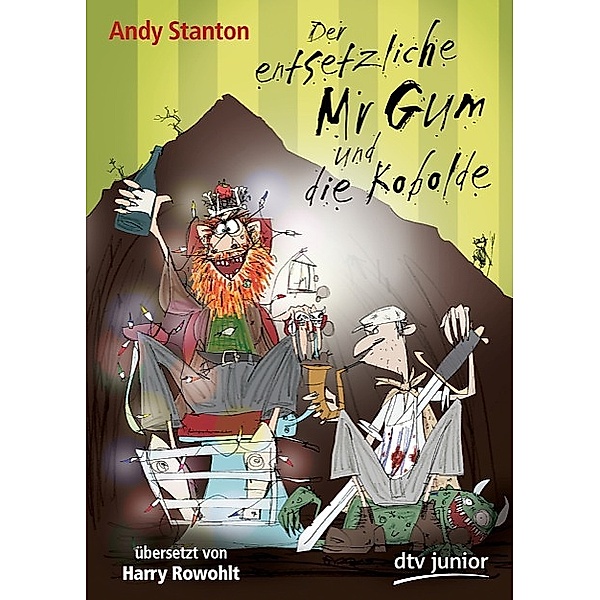 Der entsetzliche Mr Gum und die Kobolde / Mr Gum Bd.3, Andy Stanton