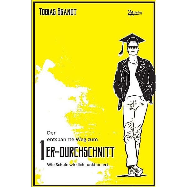 Der entspannte Weg zum 1er-Durchschnitt, Tobias Brandt