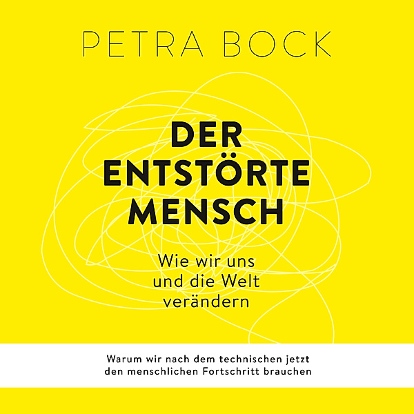 Der entstörte Mensch, Petra Bock