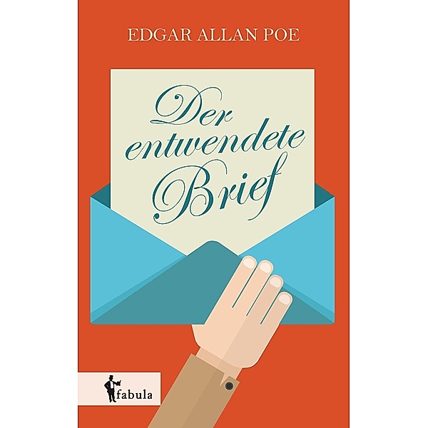 Der entwendete Brief / fabula Verlag Hamburg, Edgar Allan Poe
