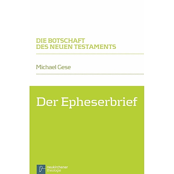 Der Epheserbrief, Michael Gese