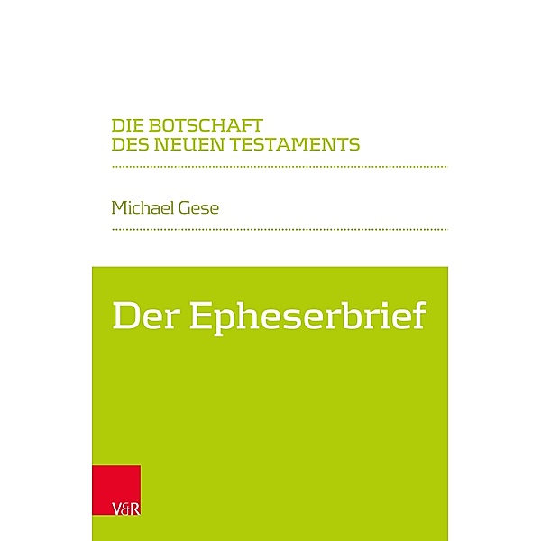 Der Epheserbrief, Michael Gese
