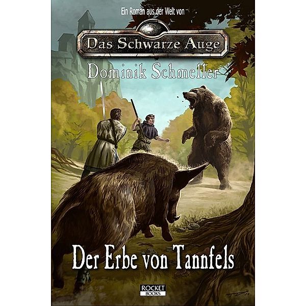 Der Erbe von Tannfels, Dominik Schmeller