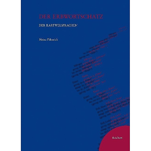 Der Erbwortschatz der Kartwelsprachen, Heinz Fähnrich