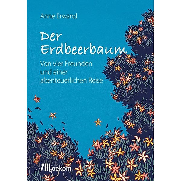 Der Erdbeerbaum, Anne Erwand