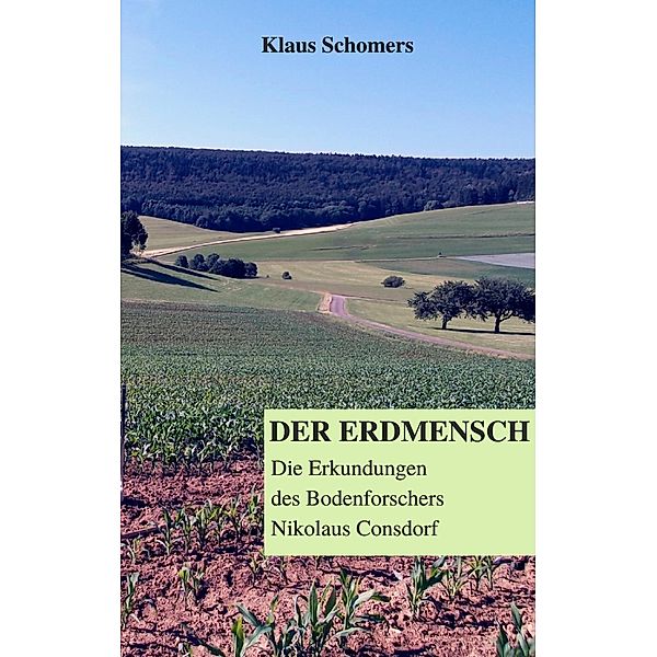 Der Erdmensch, Klaus Schomers