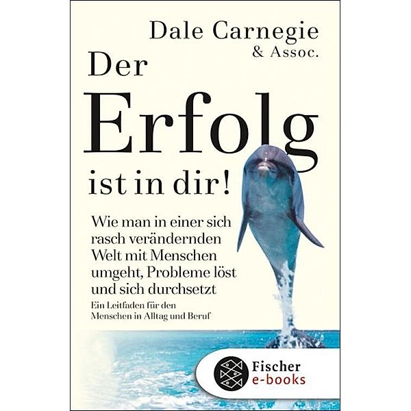 Der Erfolg ist in dir, Dale Carnegie