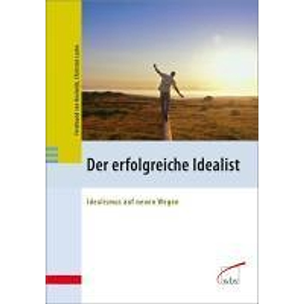 Der erfolgreiche Idealist, Ferdinand van Koolwijk, Franz Chr. Lucke