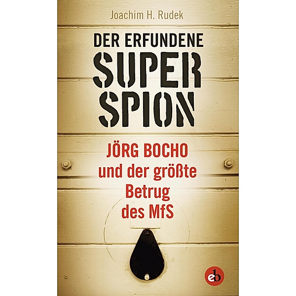 Der erfundene Superspion, Rudek Joachim H.