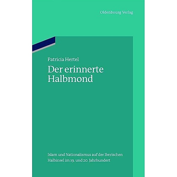 Der erinnerte Halbmond / Ordnungssysteme Bd.40, Patricia Hertel