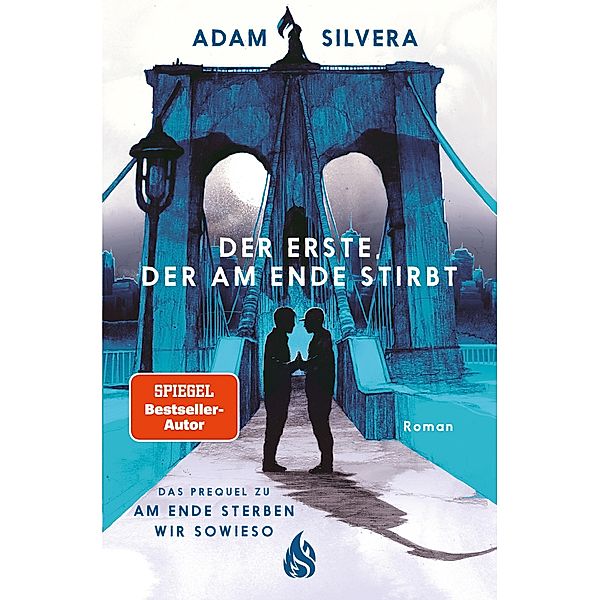 Der Erste, der am Ende stirbt, Adam Silvera