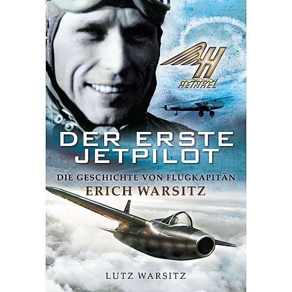 Der erste Jetpilot, Lutz Warsitz