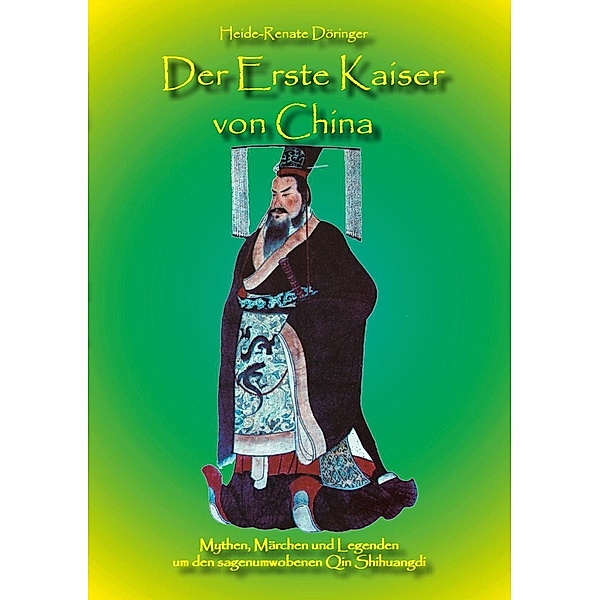 Der Erste Kaiser von China, Heide-Renate Döringer