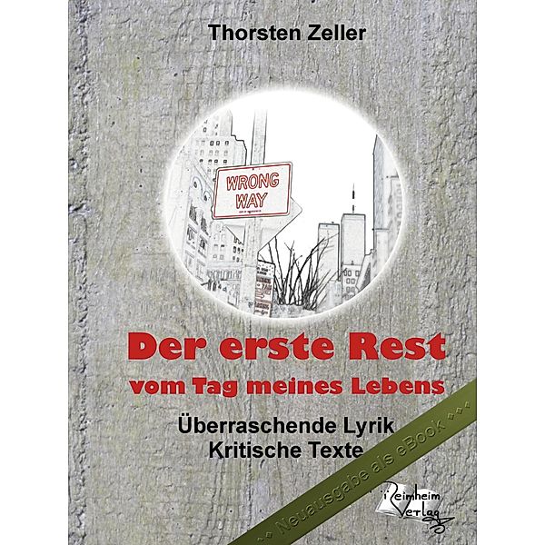 Der erste Rest vom Tag meines Lebens, Thorsten Zeller