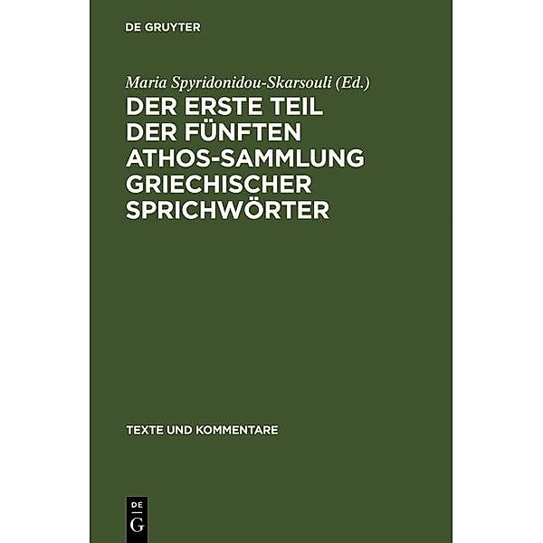 Der erste Teil der fünften Athos-Sammlung griechischer Sprichwörter / Texte und Kommentare Bd.18