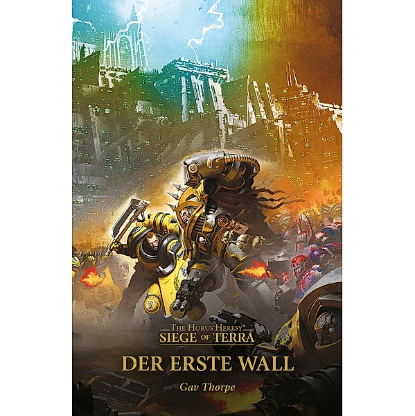 Der Erste Wall / The Horus Heresy: Siege of Terra Bd.3, Gav Thorpe