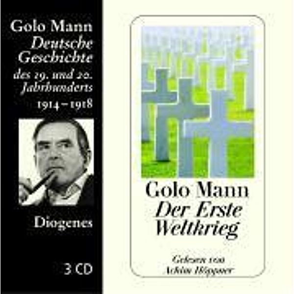 Der Erste Weltkrieg, 3 Audio-CDs, Golo Mann