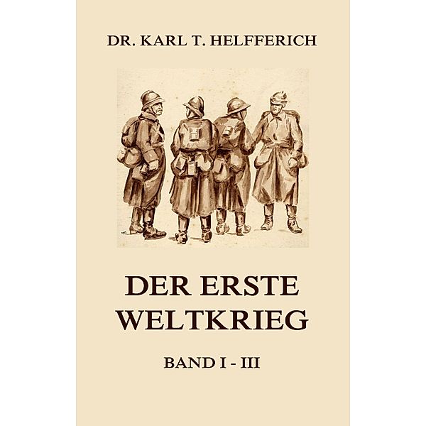 Der Erste Weltkrieg, Karl Theodor Helfferich