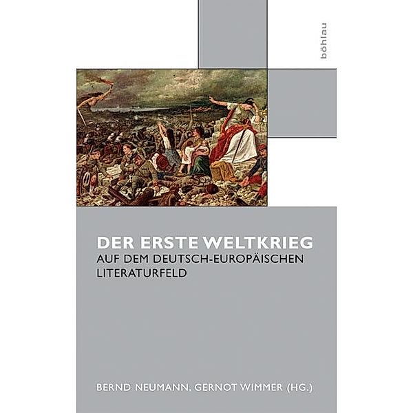 Der Erste Weltkrieg auf dem deutsch-europäischen Literaturfeld