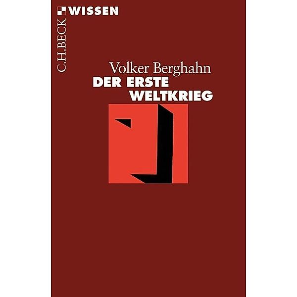 Der Erste Weltkrieg / Beck'sche Reihe Bd.2312, Volker Berghahn